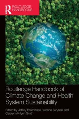 Routledge Handbook of Climate Change and Health System Sustainability: New