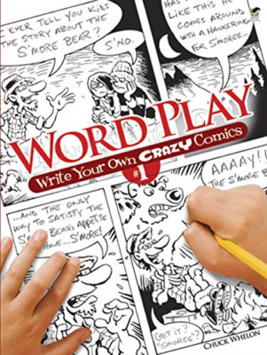 Word Play! Write Your Own Crazy Comics #1 - Paperback NEW Whelon, Chuck 2011-11-