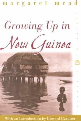 Growing Up in New Guinea : A Comparative Study of Primitive Education, Paperb...