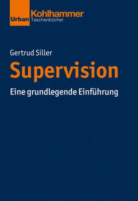 Supervision | Eine grundlegende Einführung | Gertrud Siller | Taschenbuch | 2022