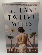 The Last Twelve Miles by Erika Robuck - Paperback ARC