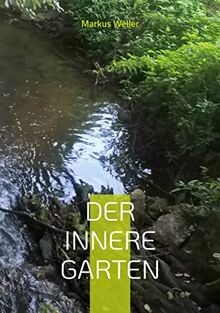 Der innere Garten: Heilsame Meditationen zur innere... | Buch | Zustand sehr gut