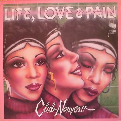 Club Nouveau - Life Love & Pain - LP Album