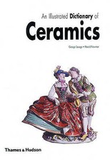 Illustrated Dictionary of Ceramics by George Savage [Paperback]New Book.