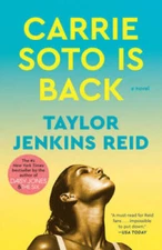Carrie Soto Is Back: A Novel - Paperback By Jenkins Reid, Taylor - GOOD