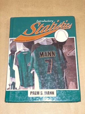Introductory Statistics by Prem S. Mann, 7th Edition Hardcover Textbook