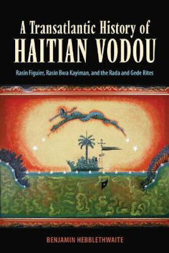 Thumbnail - A Transatlantic History Of Haitian Vodou: Rasin Figuier, Rasin Bwa