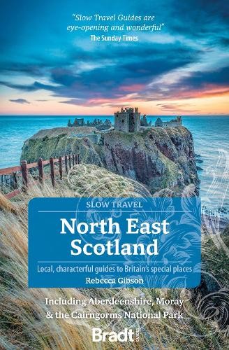 North East Scotland (Slow Travel) by Rebecca Gibson - 9781784779016