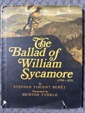 THE BALLAD OF WILLIAM SYCAMORE, 1790-1871 By Stephen Vincent Benet SIGNED Turkle
