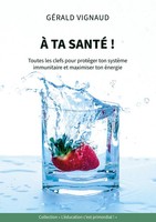 À Ta Santé ! | GéRald Vignaud | FranzöSisch | Taschenbuch | 2025