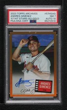 2023 Archives 1957 Topps Hit Stars Gold Foil 1/50 Andres Gimenez PSA 7 Auto 0cr7