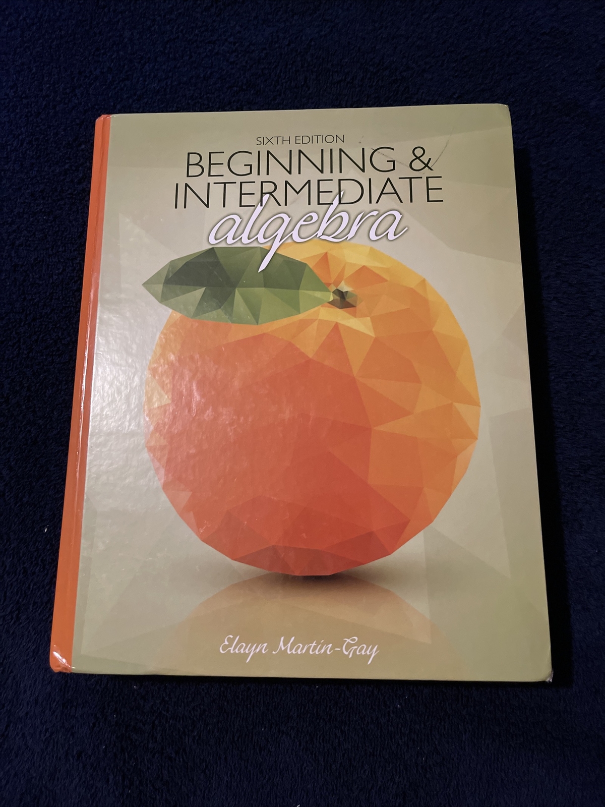 Beginning And Intermediate Algebra By Elayn Martin Gay 6th Edition Beginning and intermediate algebra by elayn martin gay 6th edition