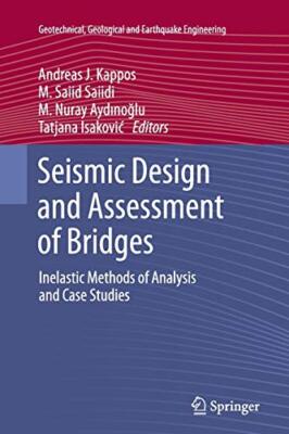 Seismic Design and Assessment of Bridges                                       