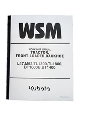 Kubota L47 M62 TL1300 TL1800 BT1000B BT1400 Workshop Shop Service Manual w/ FREE