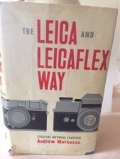LEICA AND LEICAFLEX WAY BY ANDREW MATHESON-1988-HC/DJ