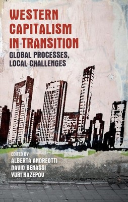 Western Capitalism in Transition: Global Processes, Local Challenges by Alberta