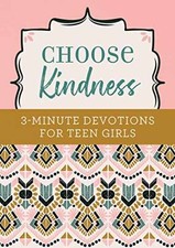 Choose Kindness: 3-Minute Devotions - Paperback, by Weber Kristin - Very Good