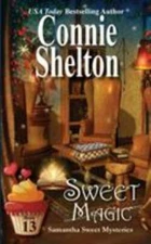 Sweet Magic: A Sweet’s Sweets Bakery Mystery (Samantha Sweet Magical Cozy Myster