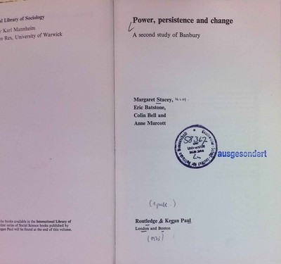 Power, Persistence and Change: Second Study of Banbury. International Library of