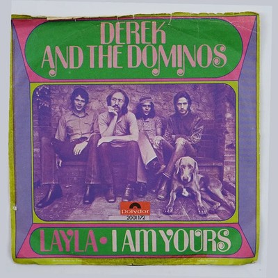Derek And The Dominos* - Layla / I Am Yours 7'' Single 1971