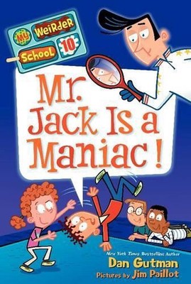 My Weirder School #10: Mr. Jack Is a Maniac! by Dan Gutman (English) Paperback B