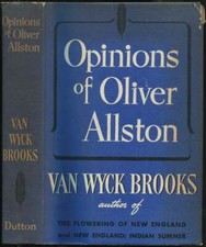 Van Wyck BROOKS / Opinions of Oliver Allston 1941
