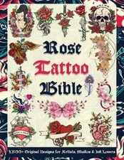 Tattoo Designs Publishing Rose Tattoo Bible Paperback UK IMPORT