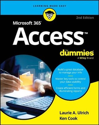 Microsoft 365 Access For Dummies by Laurie A. Ulrich Paperback Book