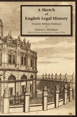 A Sketch of English Legal History Frederick W. Maitland (u. a.) Taschenbuch 2010