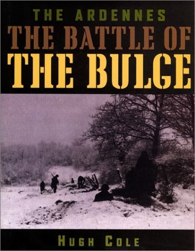 The Ardennes: Battle of the Bulge (Uni..., Cole Hugh M.
