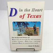Dealey Plaza Dallas History D in the Heart of Texas Signed by Dealey Descendant