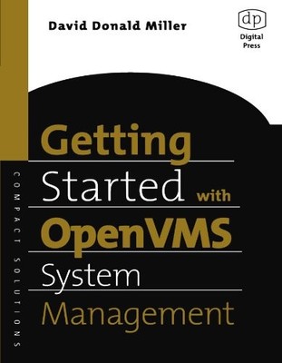 GETTING STARTED WITH OPENVMS SYSTEM MANAGEMENT (HP By David Miller **BRAND NEW**