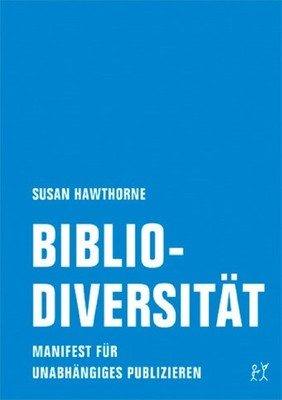Bibliodiversität ~ Susan Hawthorne ~  9783957322388
