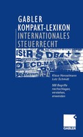 Gabler Kompakt-Lexikon Internationales Steuerrecht | Klaus Henselmann (U. A.)