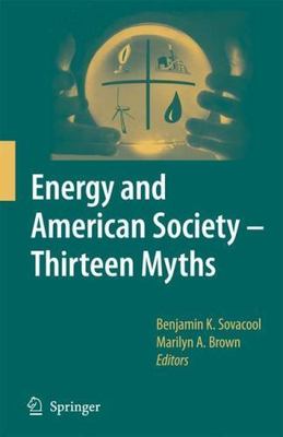 Energy and American Society   Thirteen Myths,  Book
