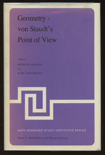 Peter Plaumann / Geometry--von Staudt's Point of View Proceedings of the NATO - Picture 1 of 1