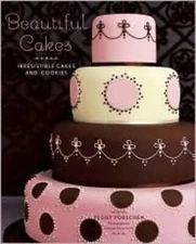 Beautiful Cakes: Irresistible Cakes and Cookies - Hardcover - VERY GOOD