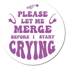 Magnet Me Up Purple Please Let Me Merge Before I Start Crying Magnet Decal, 5 In