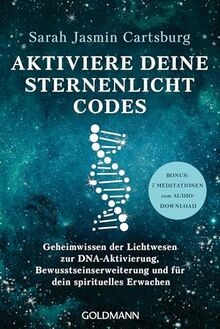 Aktiviere deine Sternenlicht-Codes: Geheimwissen der Lic... | Buch | Zustand gut