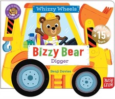 Bizzy Bear Whizzy Wheels: Digger with 4 moving wheels! (Board book)