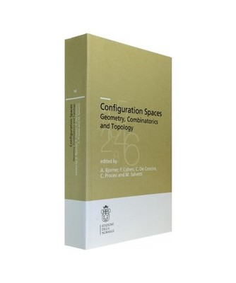 Configuration Spaces: Geometry, Combinatorics and Topology: Geometry, Combinator
