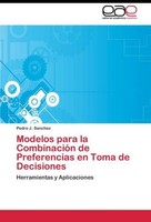 Modelos Para La CombinacióN De Preferencias En Toma De Decisiones Pedro J. Sanch