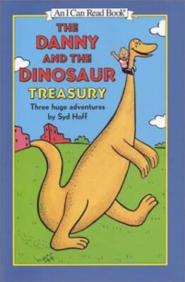 The Danny and the Dinosaur Treasury: Three Huge Adventures - Hardcover - GOOD