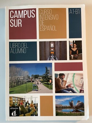 Campus Sur A1-B1. Libro Del Alumno. Curso Intensivo De Espanol