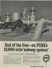 1958 Pure Oil Ad: Pure Pipeline Terminal Pictured - 13,000 Miles of Pipeline