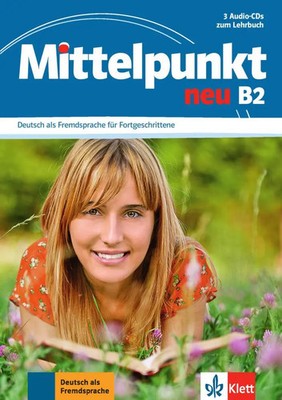 Albert/Köhl-Kuhn, Renate/Mautsch, Klaus u a Daniels | Mittelpunkt neu B2 | CD