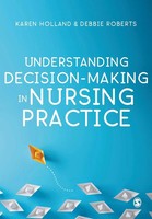 Karen Holland (U. A.) | Understanding Decision-Making In Nursing Practice | Buch