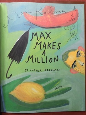 Max Makes a Million - hardcover Kalman, Maira