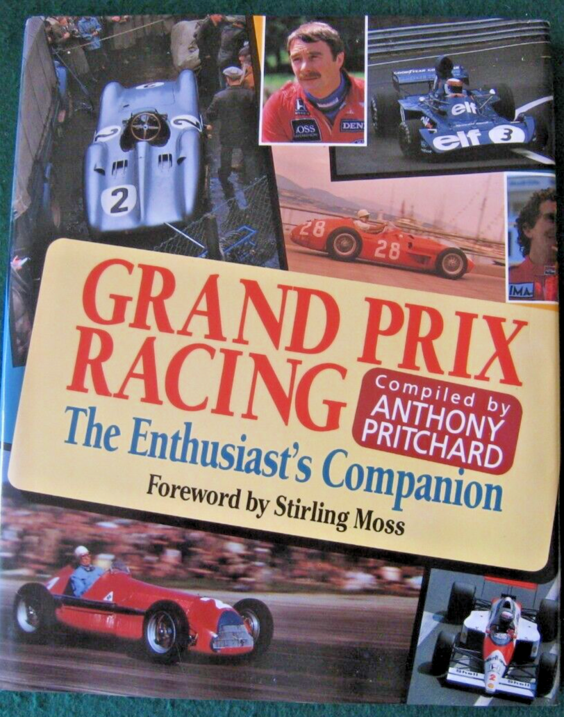 GRAND PRIX RACING THE ENTHUSIAST'S COMPANIOM STIRLING MOSS HARDBACK 255 PAGES