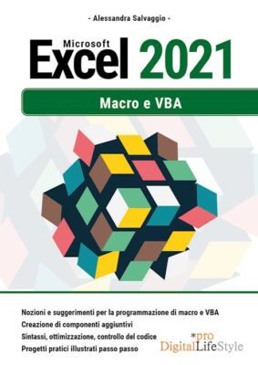 MICROSOFT EXCEL 2021. MACRO E VBA - SALVAGE ALESSANDRA - LSWR